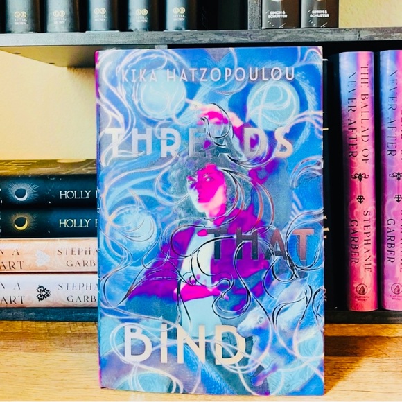 Fairyloot Exclusive Signed Edition Threads That  Bind by Kika Hatzopualuo
